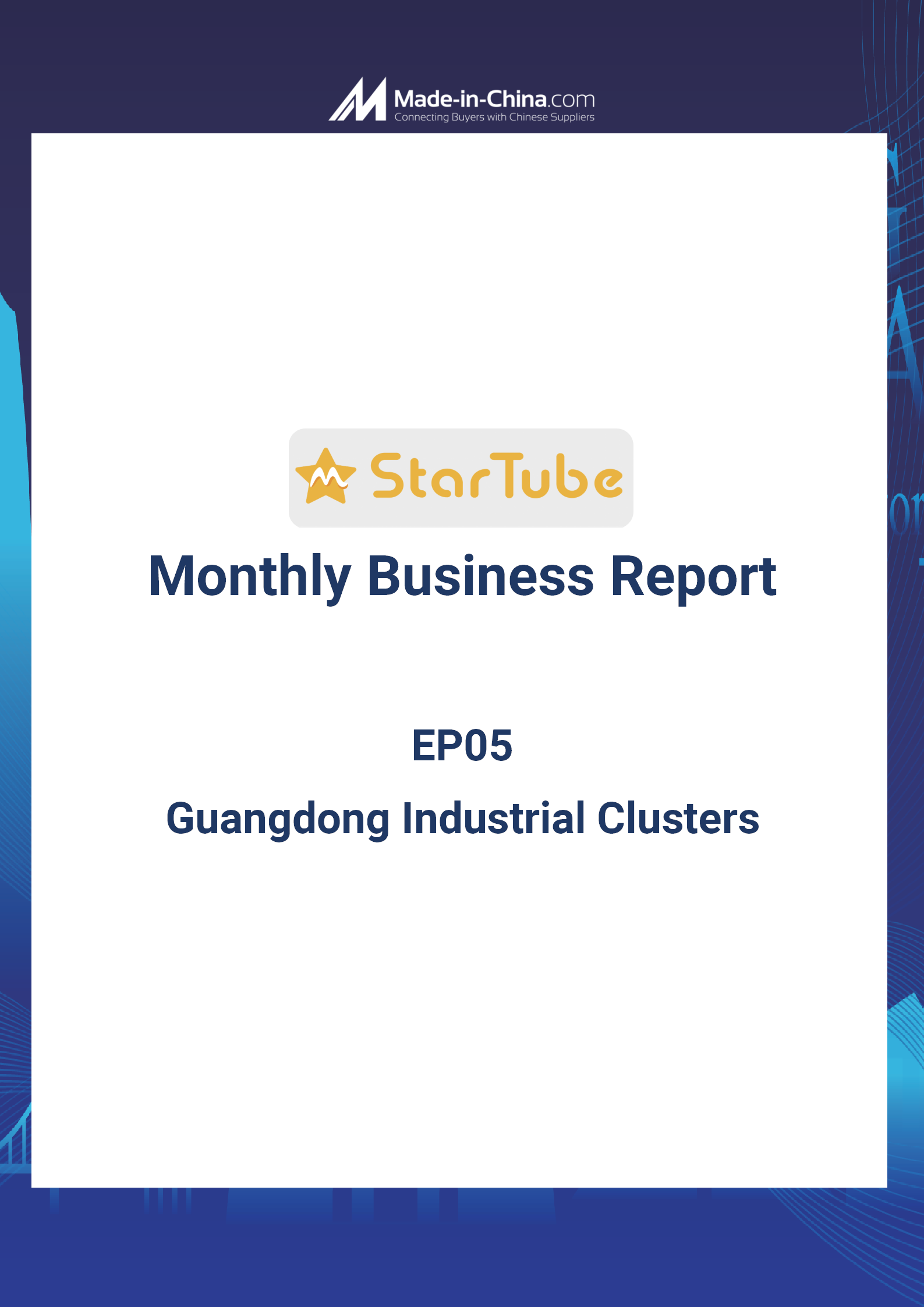 StarTube: Monthly Business Report EP05 Guangzhou Industrial Clusters_1