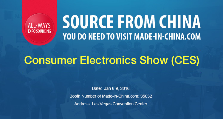 Source from China, Visit Made-in-China.com at CES 2016