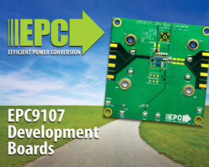 EPC Introduces Buck Converter Demonstration Board Featuring EPC2015 eGaN FETs Plus TI Gate Driver