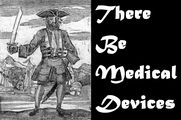 Pirates Also Needed Medical Devices