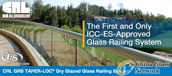 CRL's GRS Glass Railing System Is The First and Only ICC-ES Approved