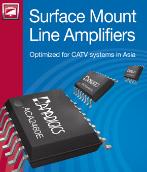 Anadigics Adds 1GHz Surface-Mount Line Amplifiers Optimized for Catv Systems in Asia